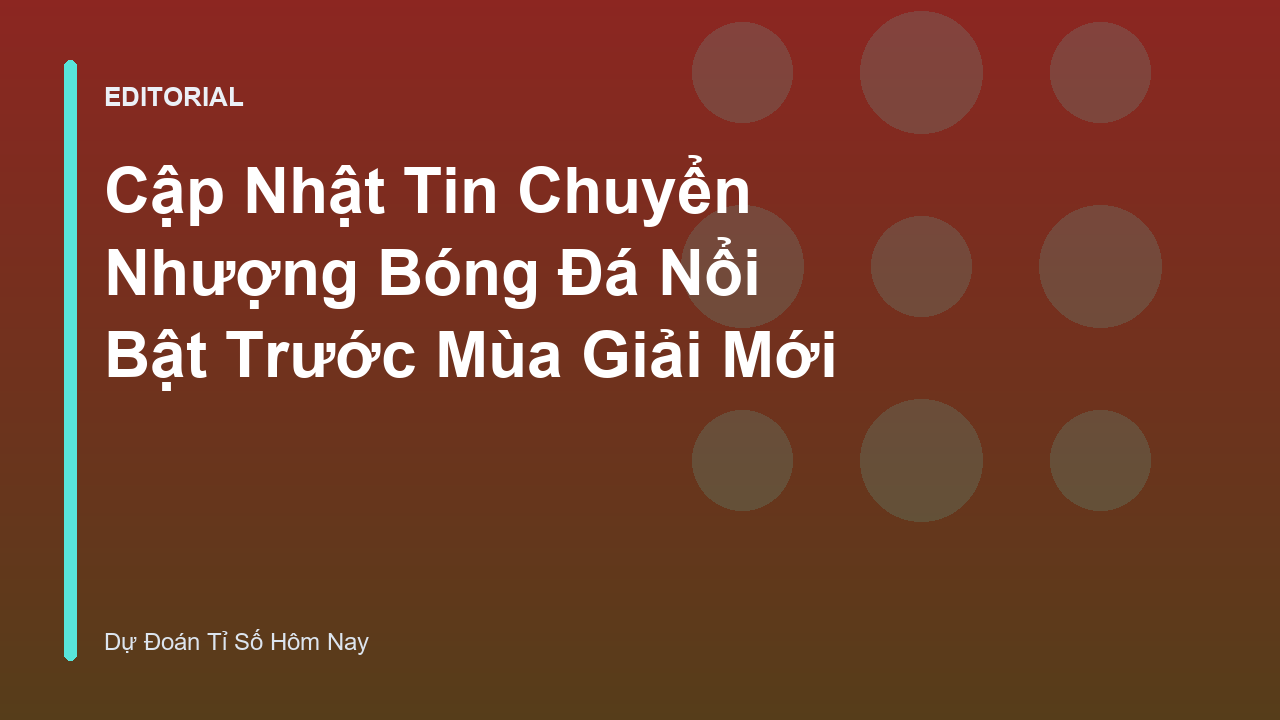Cầu thủ bóng đá trong kỳ chuyển nhượng