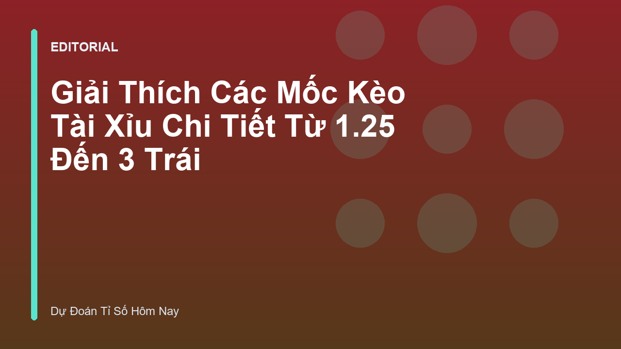 Hướng dẫn đọc kèo tài xỉu bóng đá